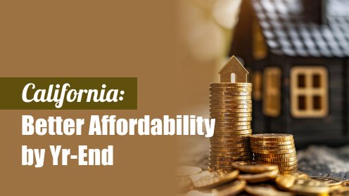 California Forecasts Better Affordability by Year-End