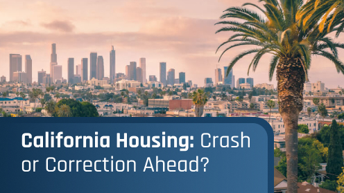 California Housing: Crash or Correction Ahead?