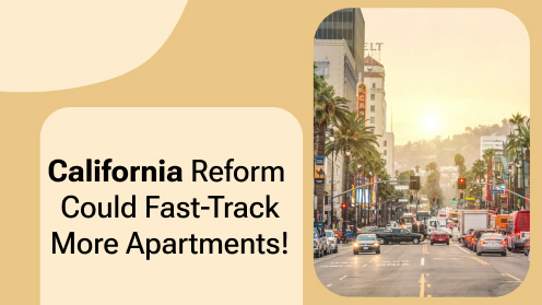 California Reform Could Fast-Track More Apartments!