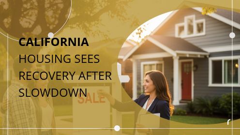 California Housing Sees Recovery After Slowdown